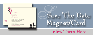 Save The Date Magnets/Cards - View Them Here