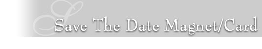 Save The Date Magnet/Card