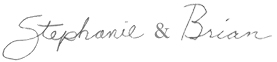Stephanie & Brian